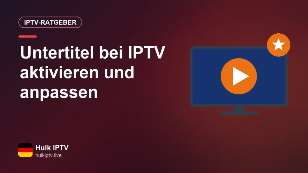 IPTV-Untertitel: aktivieren, Sprache festlegen, Schrift anpassen Untertitel bei IPTV aktivieren und anpassen